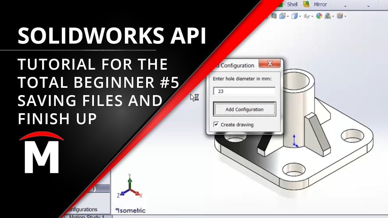 API SOLIDWORKS для начинающих – 6/6 Сохранение файлов и заключение