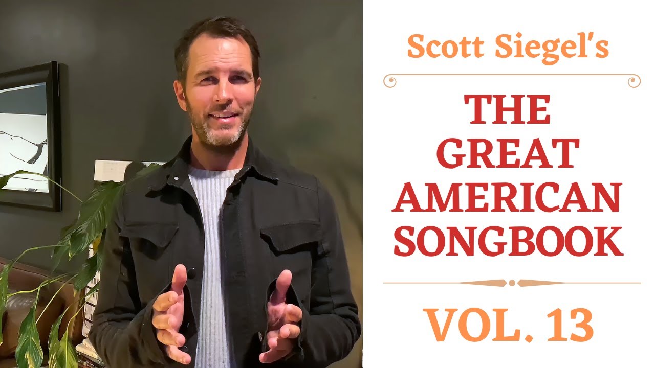 Scott Siegel's Great American Songbook Concert Series: Volume 13