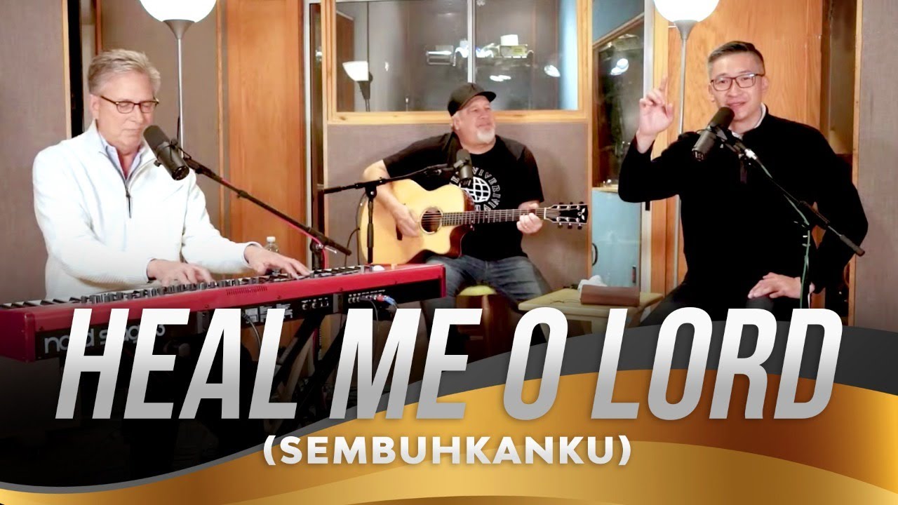 Philip Mantofa feat Don Moen - Heal Me O Lord / Sembuhkanku (Official Philip Mantofa)