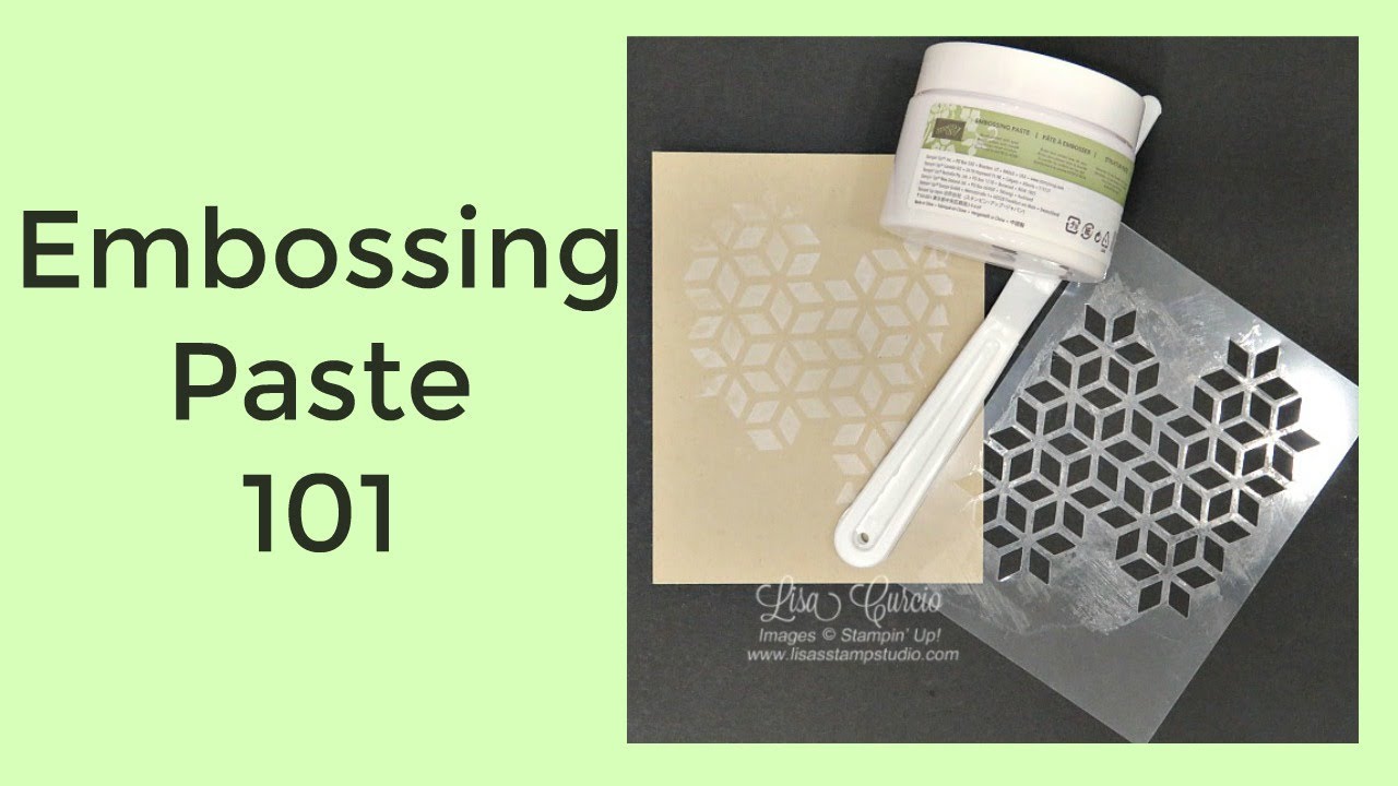Quick Crafting Tip - Embossing Paste 101
