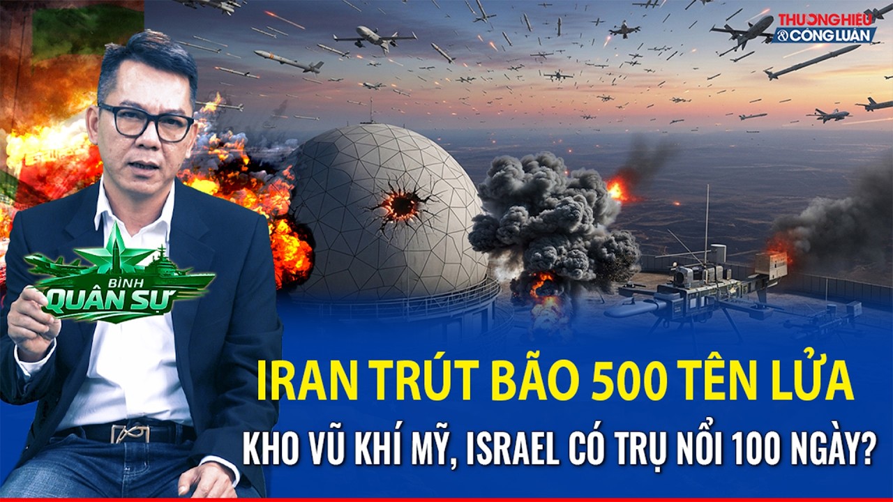 Mỹ - Israel phạm sai lầm lịch sử nếu đánh giá thấp kho tên lửa của Iran