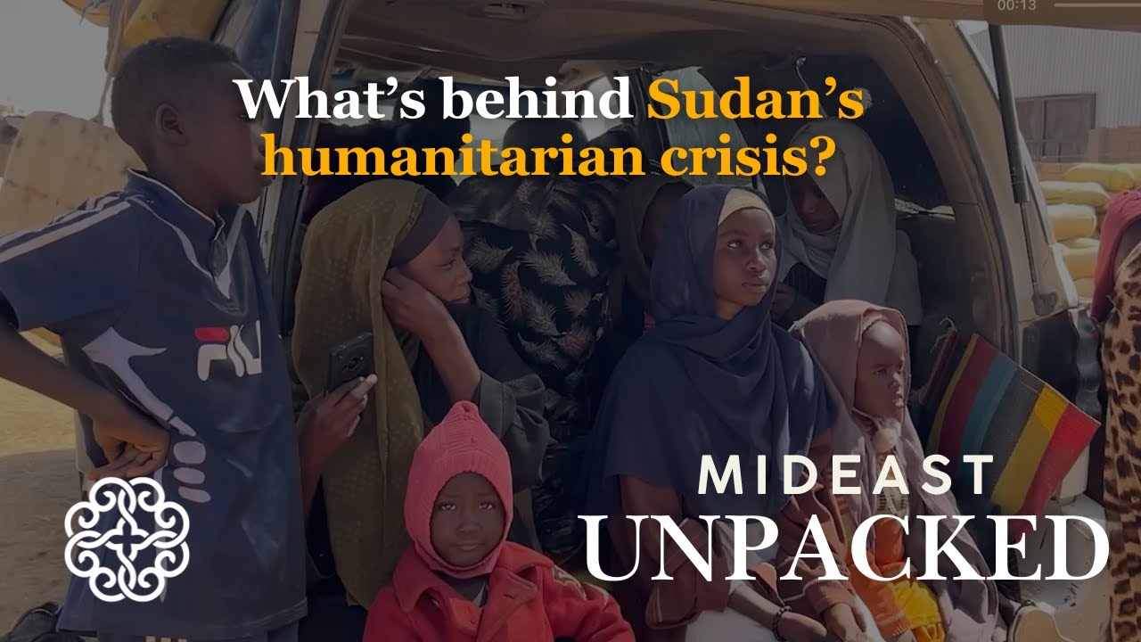 What&rsquo;s behind Sudan&rsquo;s humanitarian crisis?