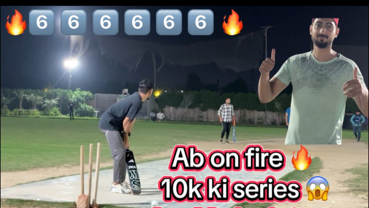 AB on fire 🔥 (Saif 11 / friend 11 ). 10k ki series.. Aur ma he  late ⏰😅 