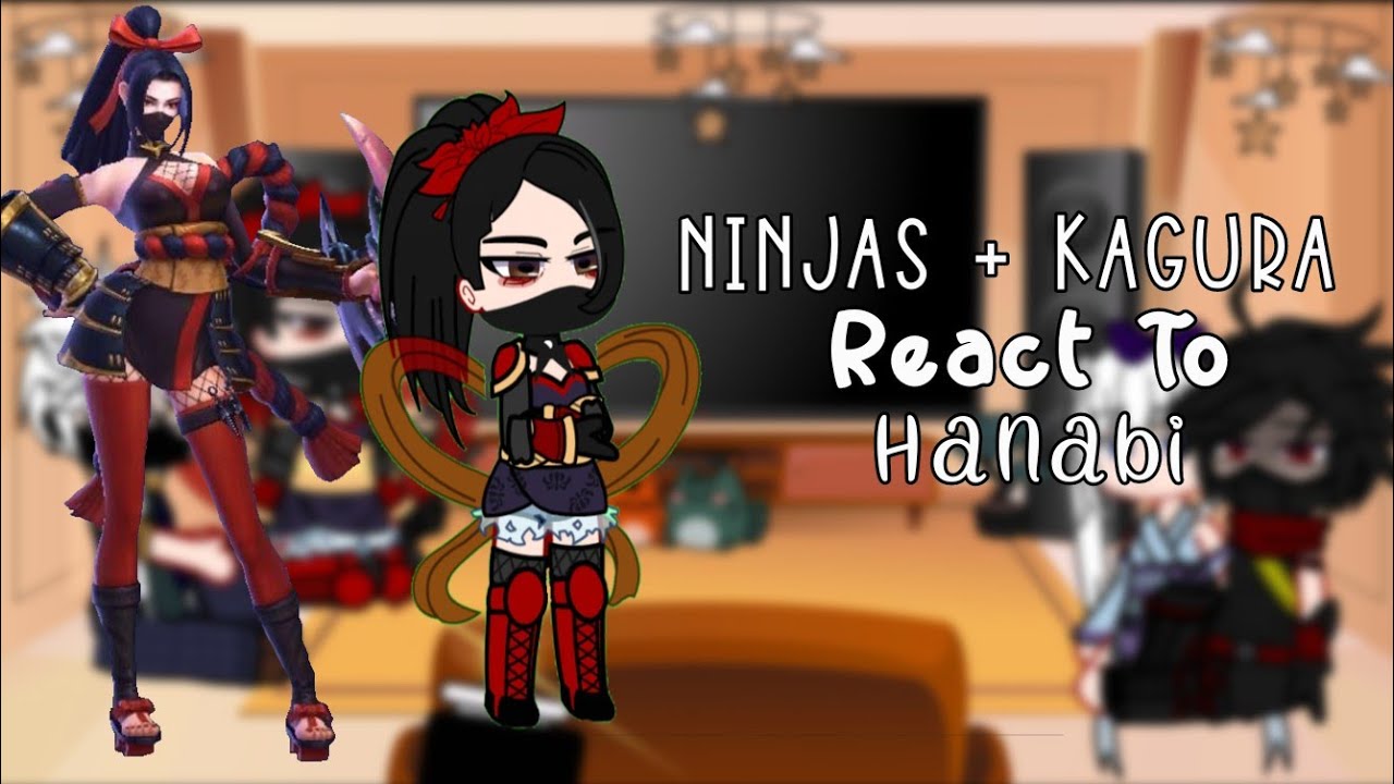 ||Ninjas + Kagura React To Hanabi And Hanzo||Gacha Plus||MLBB||