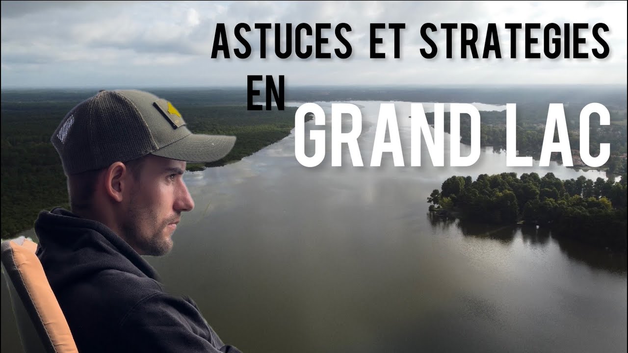 Astuces et stratégies en grand lac / lac de Soustons / 4K
