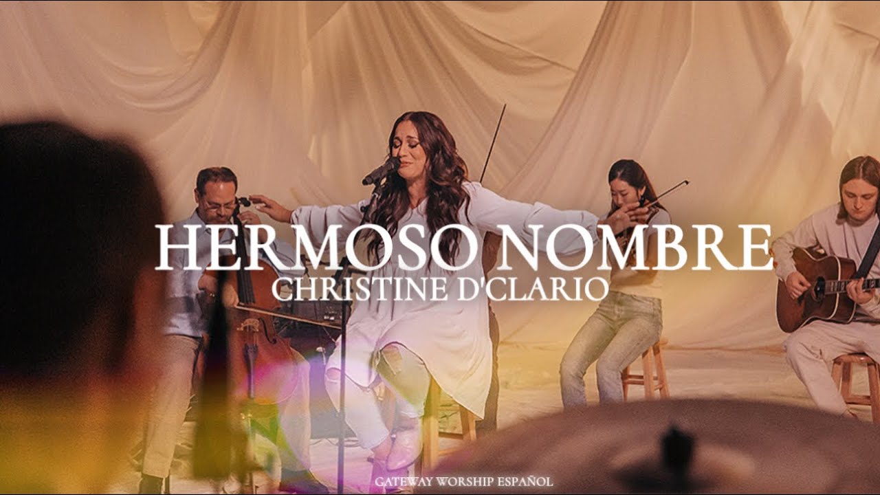 Christine D'Clario | Cuan Hermoso Su Nombre Es | Gateway Worship Español (Live)