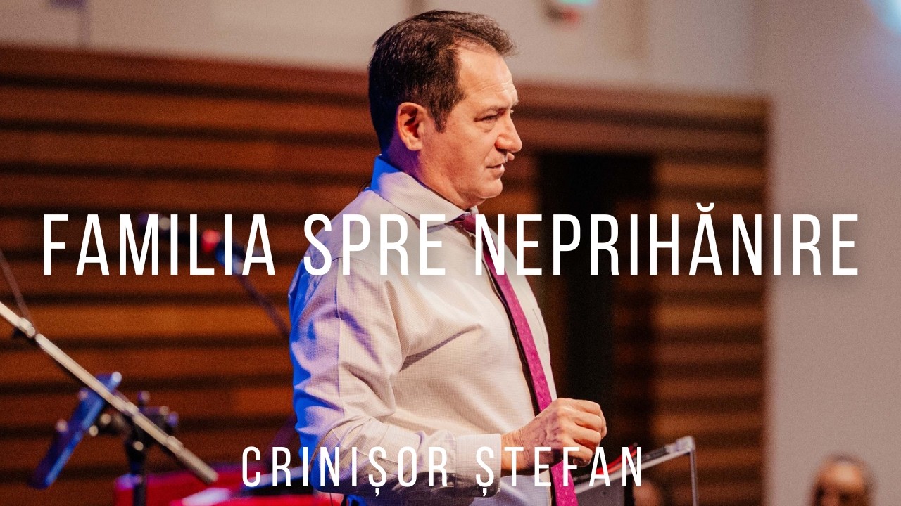 Drumul Familiei spre Neprihănire | Crinișor Ștefan