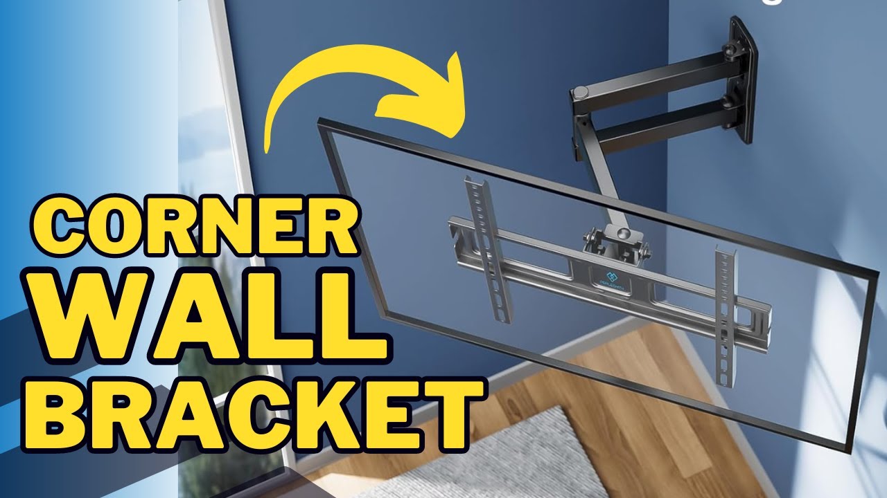 Best TV Wall Bracket for Corner