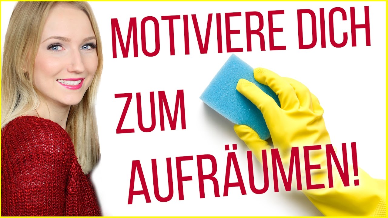 SO MOTIVIERST DU DICH ZUM AUFRÄUMEN! 10 TIPPS - TheBeauty2go