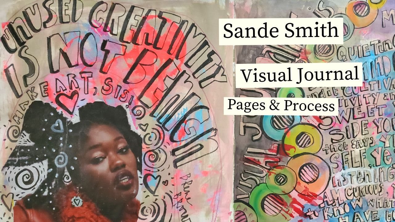 See Sande Smith’s Visual Journals & How She Uses Them in Work & Life