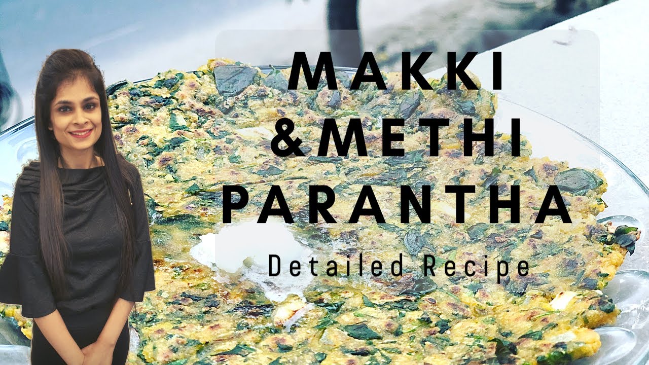 Makki & Methi Parantha Recipe With a TWIST ! | Winter SuperFood | Dietitian Sai Mahima