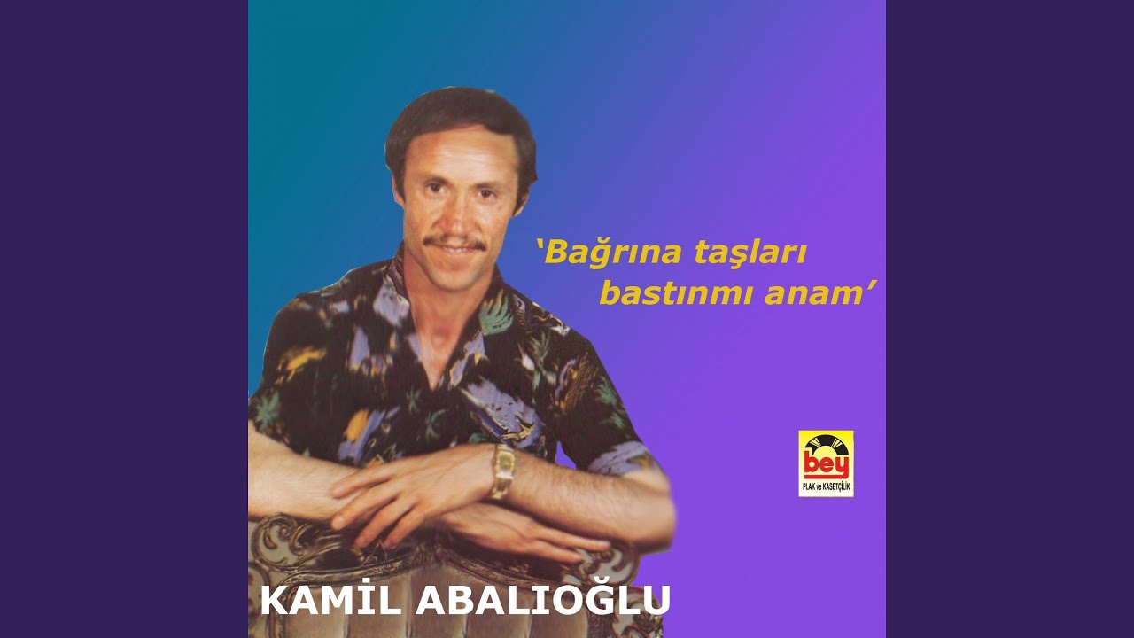 Bağrına Taşları Bastın Mı Anam