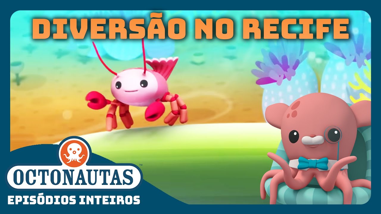Octonautas - 🪸 Diversão no Recife de Coral 🤿 | Episódios inteiros | Compilação