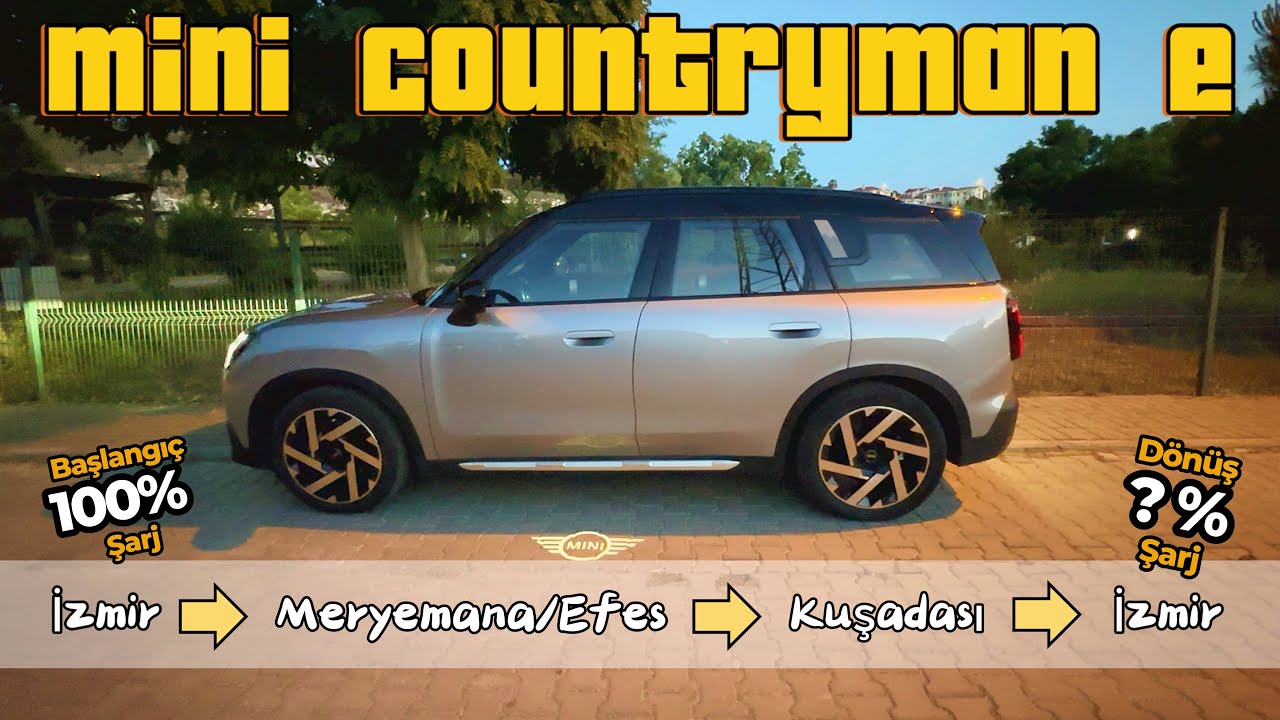 Mini Countryman E ile İzmir Meryemana Efes Kuşadası yolculuğu