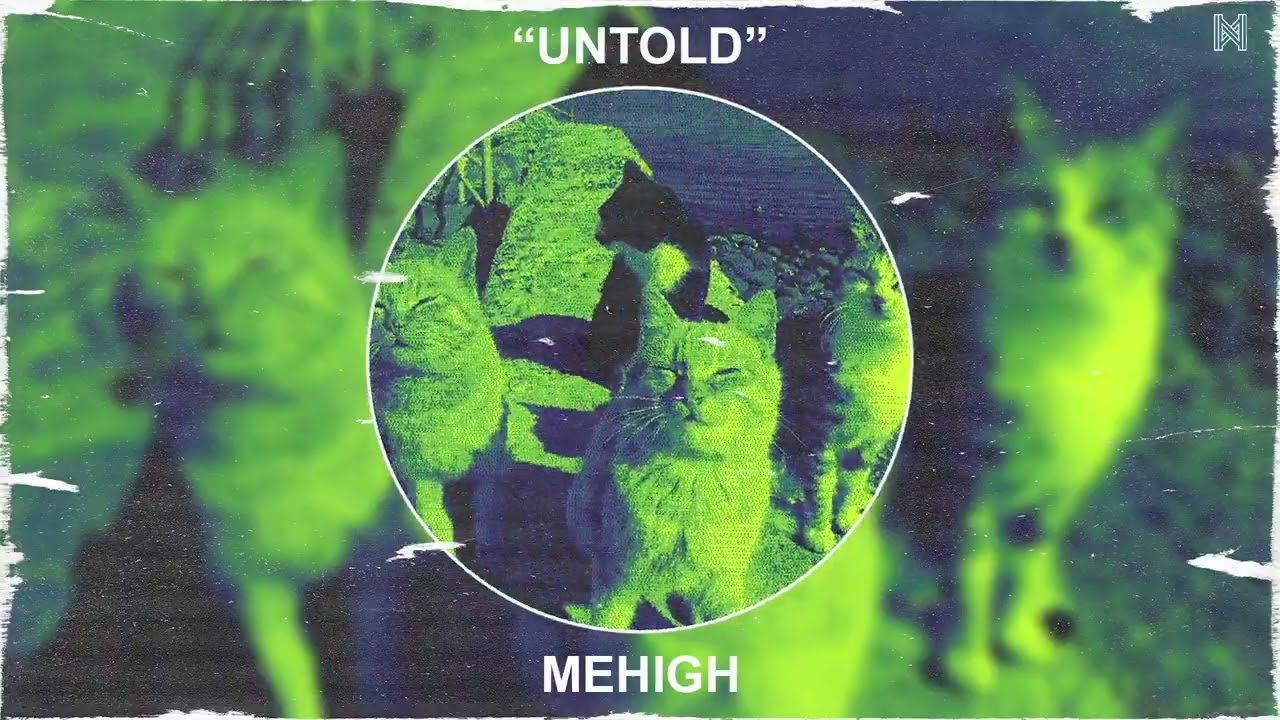 Mehigh - Untold