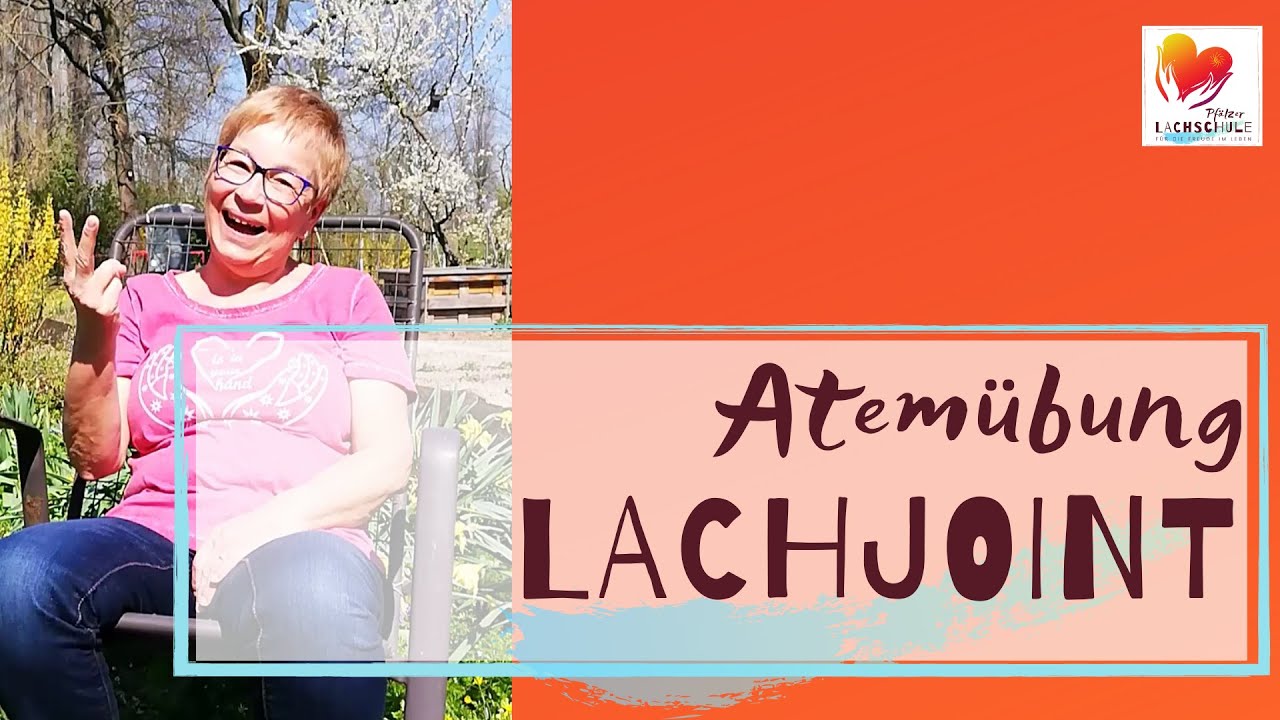 Der Lachjoint - Lach&uuml;bung und Atem&uuml;bung