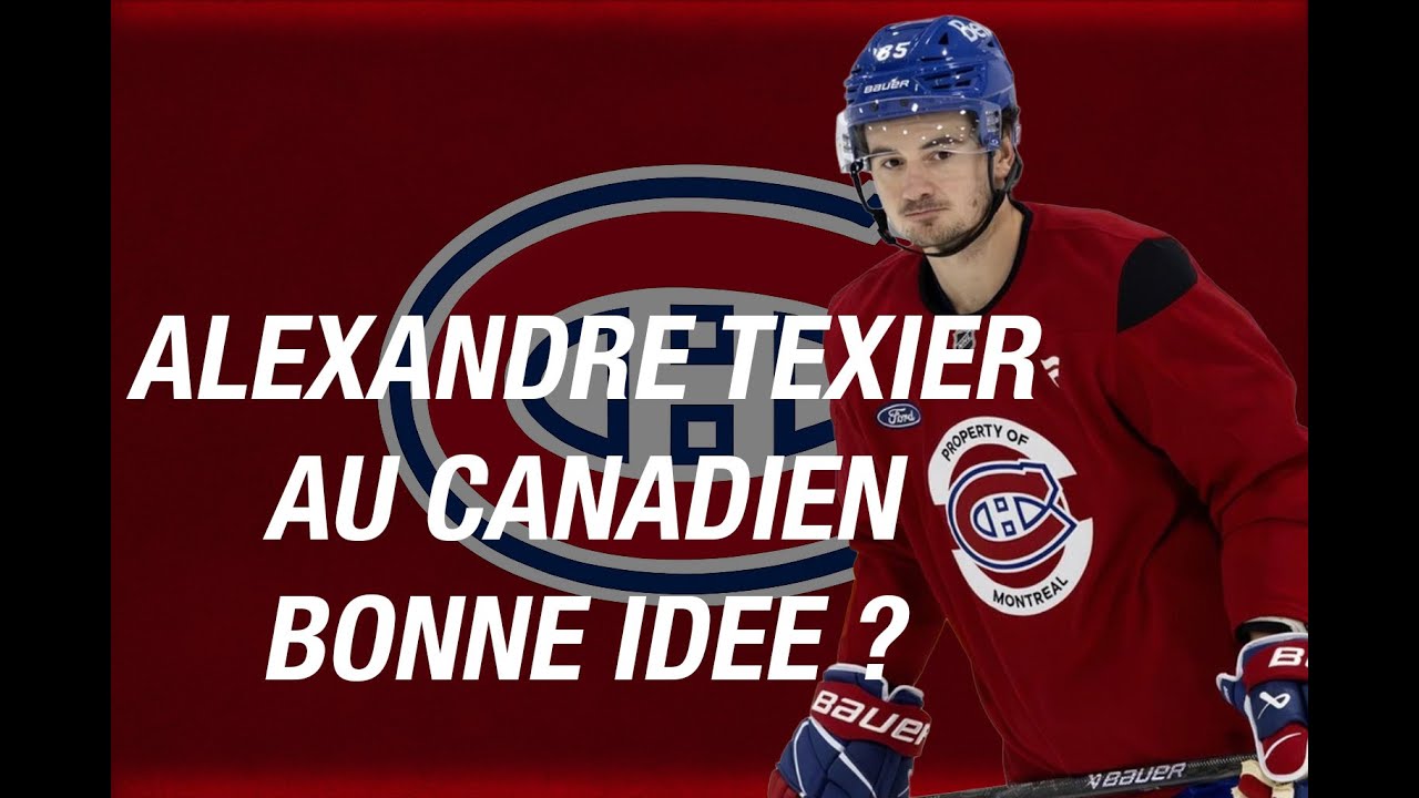 Alexandre Texier au Canadien, bonne idée ?