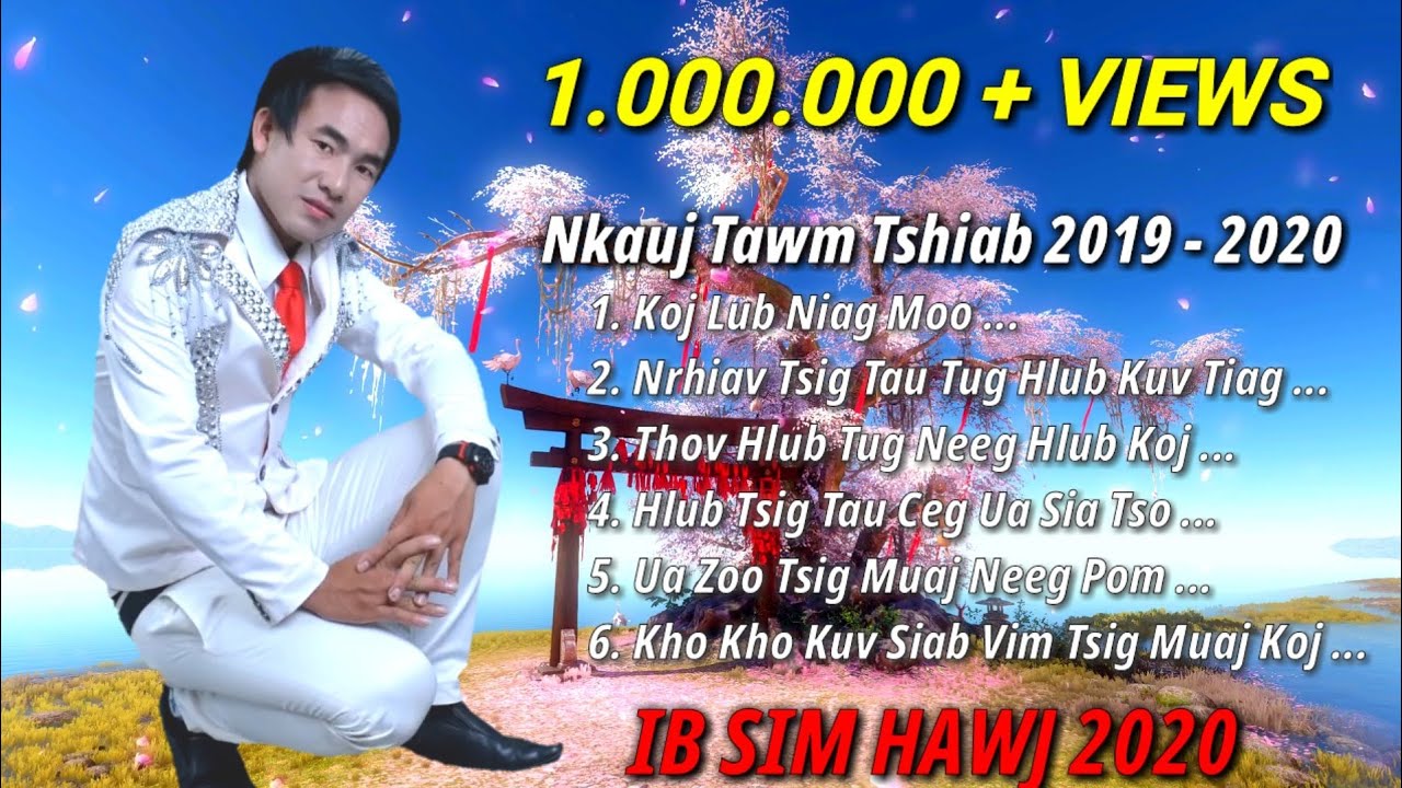 Ib Sim Hawj 2020 - Nkauj Tawm Tshiab 2020 || Top Nkauj Kho Siab 2020