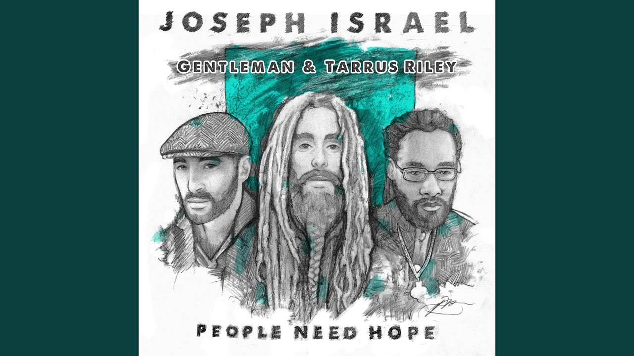 People Need Hope (feat. Gentleman & Tarrus Riley)