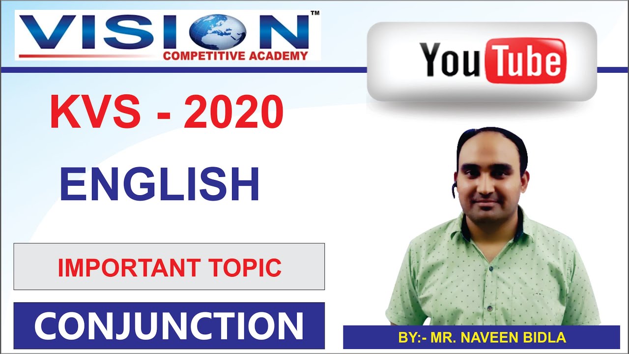 CONJUNCTION | ENGLISH | KVS 2020 | NAVEEN BIDLA || VISION COMPETITIVE ACADEMY