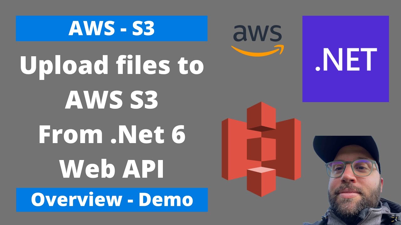 .Net 6 WebAPI - Upload files to AWS S3  - Step by Step