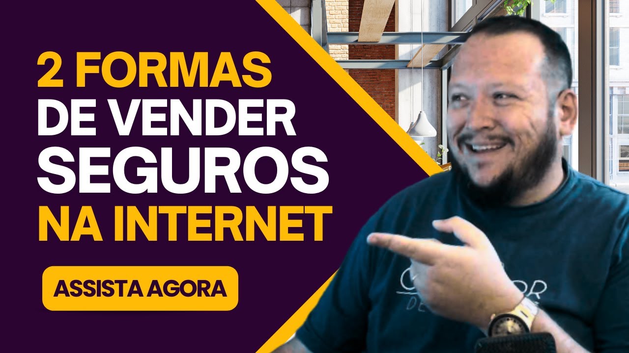 As 2 principais formas de vender seguros através da internet - Super Corretor de Seguros