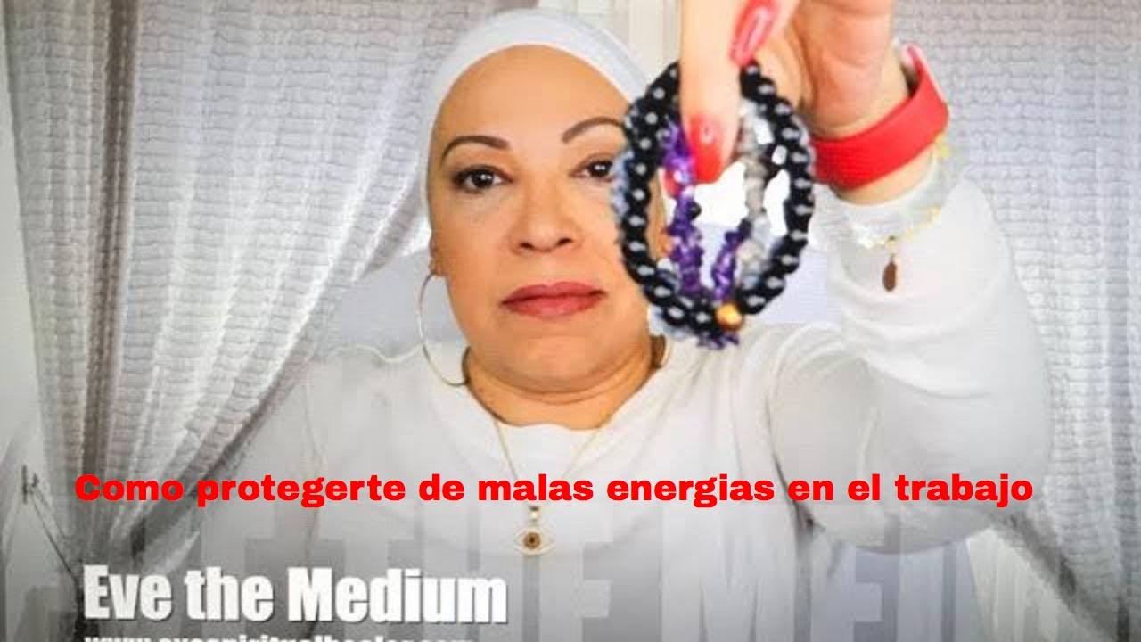 Como Protegerte De Malas Energias En El Trabajo