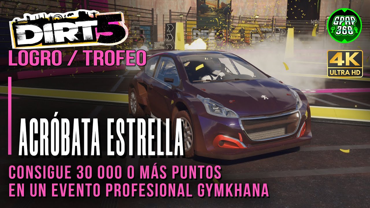 Dirt 5 | Logro / Trofeo: Acróbata estrella (30.000 puntos en un evento profesional Gymkhana)