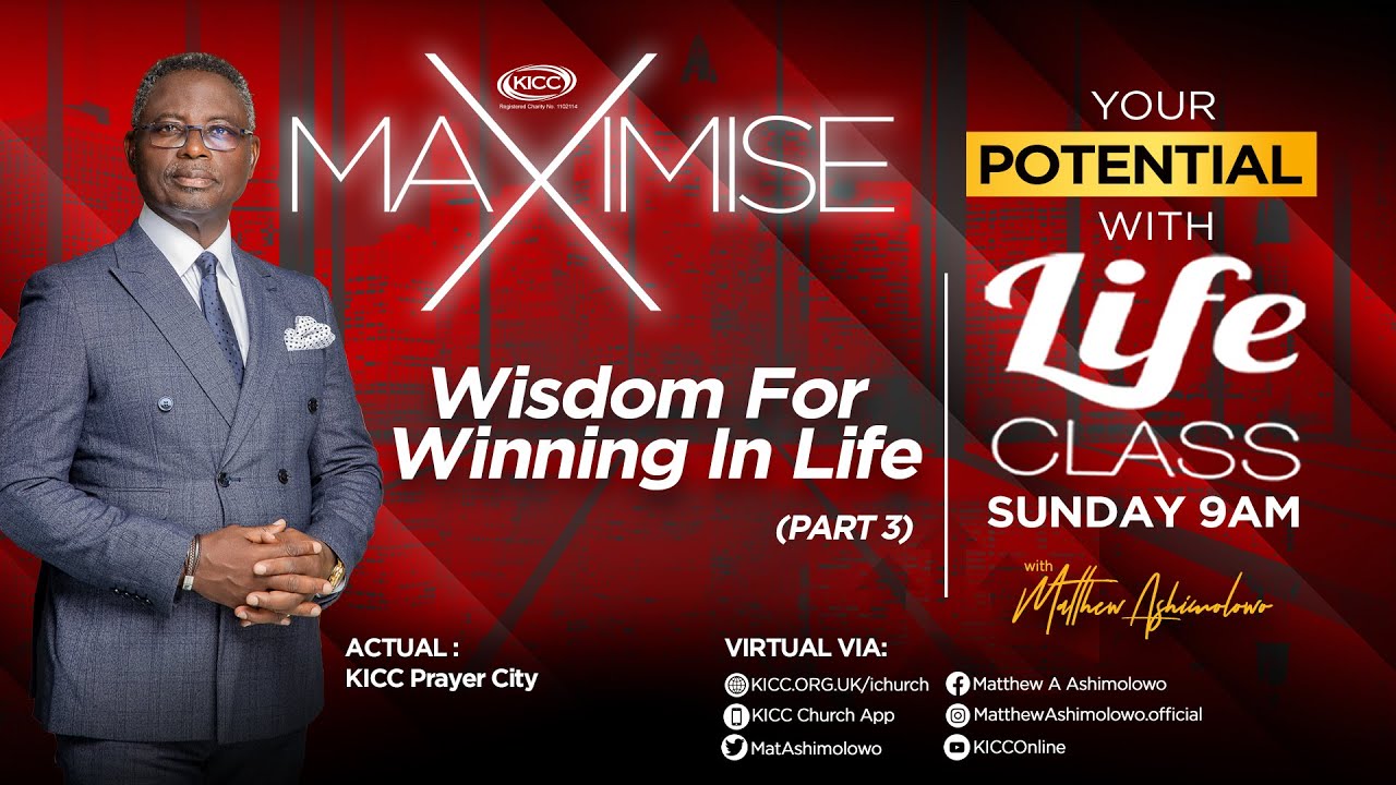 Life Class | Matthew Ashimolowo | Wisdom For Winning In Life