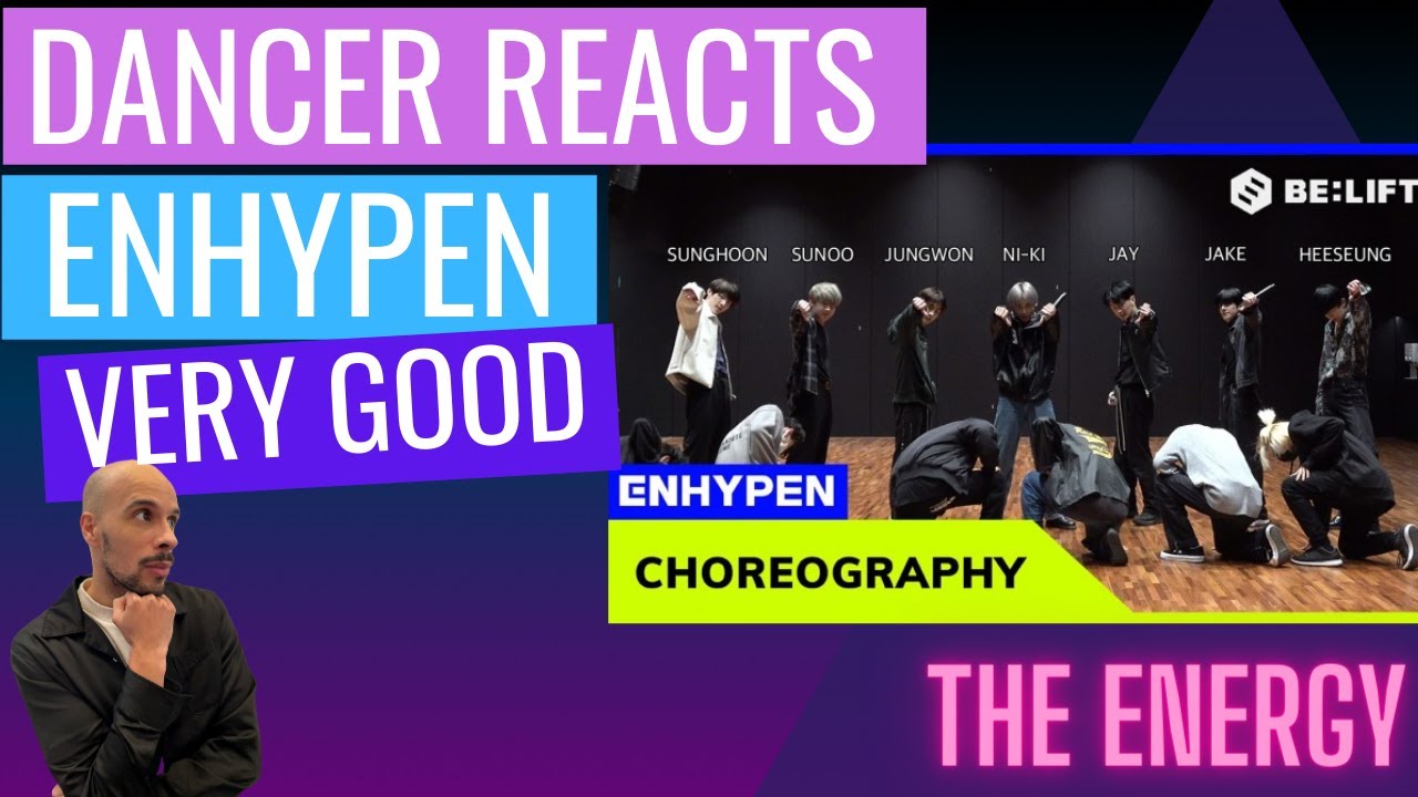 DANCER REACTS TO ENHYPEN (엔하이픈) 'Very Good' KCON:TACT 3 Dance Practice