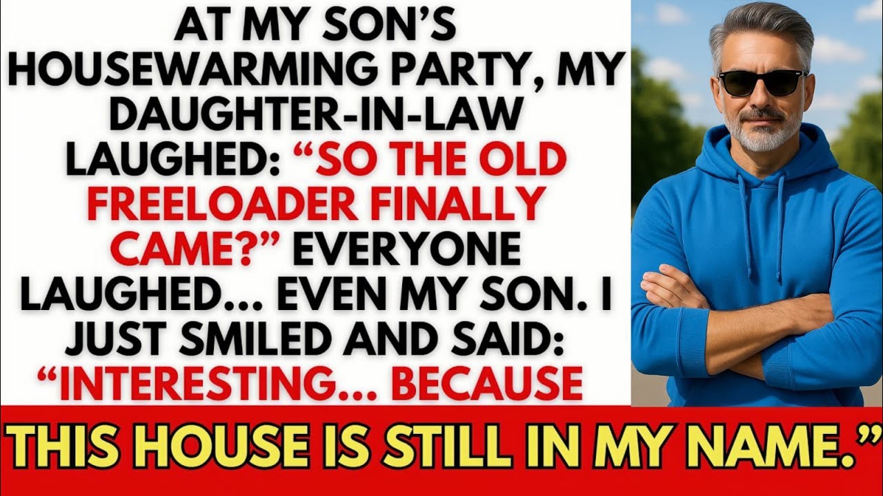 At My Son's Housewarming Party, My Daughter-in-Law Laughed: 'So the Old Freeloader Finally Came?'