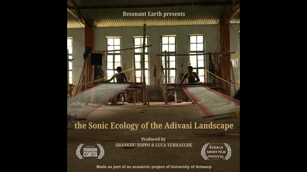 The Sonic Ecology of the Adivasi Landscape (2024)