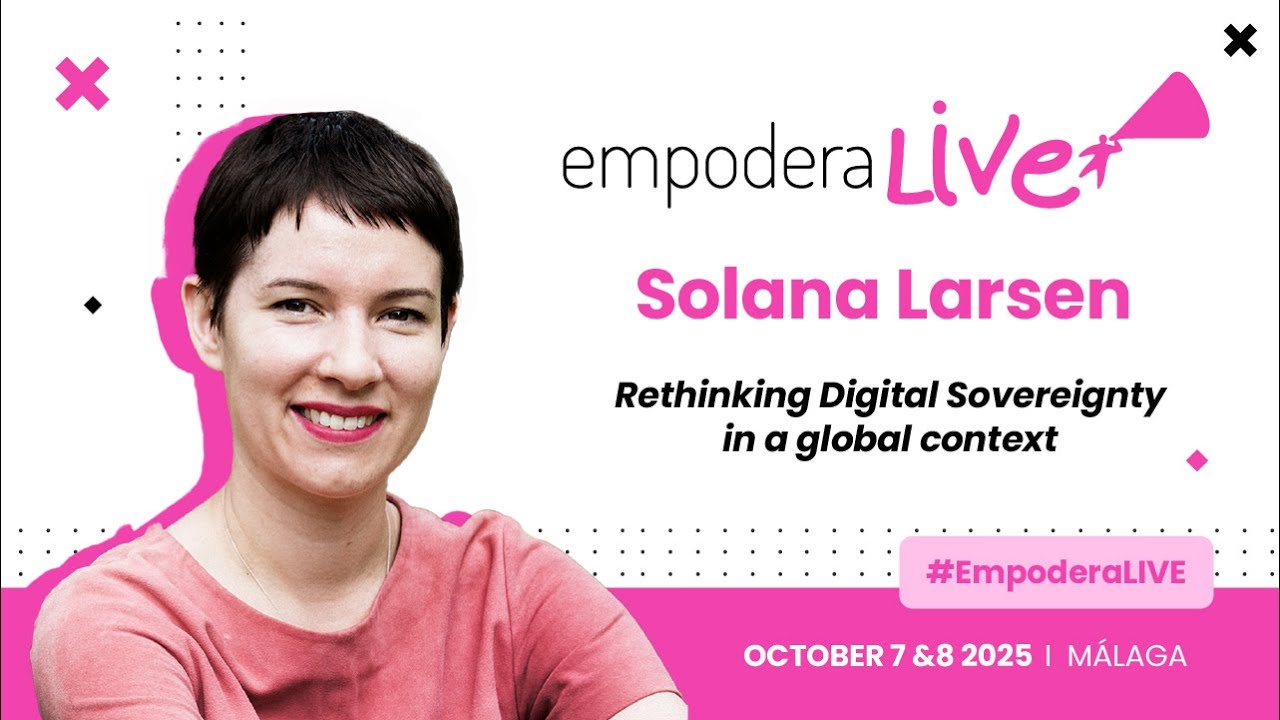 Solana Larsen: Rethinking Digital Sovereignty in a global context