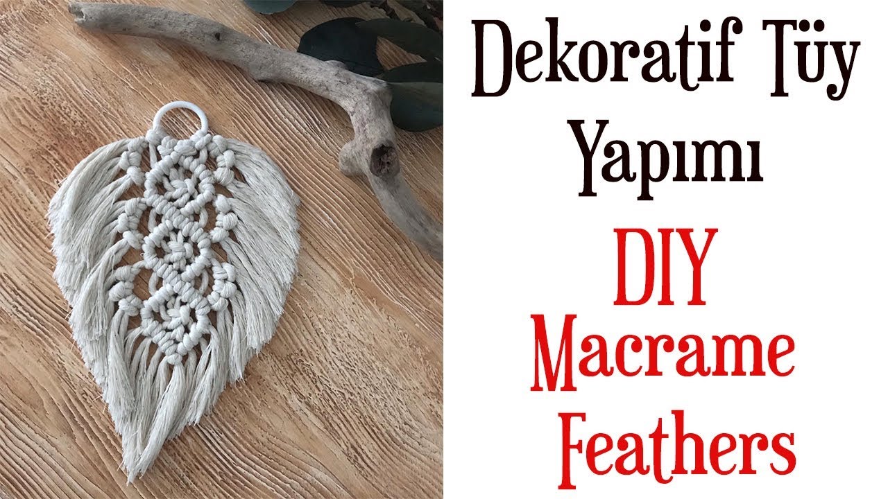 Dekorlu Makrome Tüyler ( DIY Macrame Feathers )