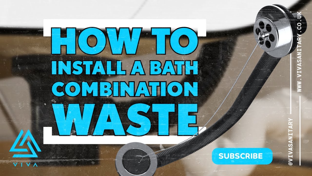 How to Install a Bath Combination Waste With Plug & Chain