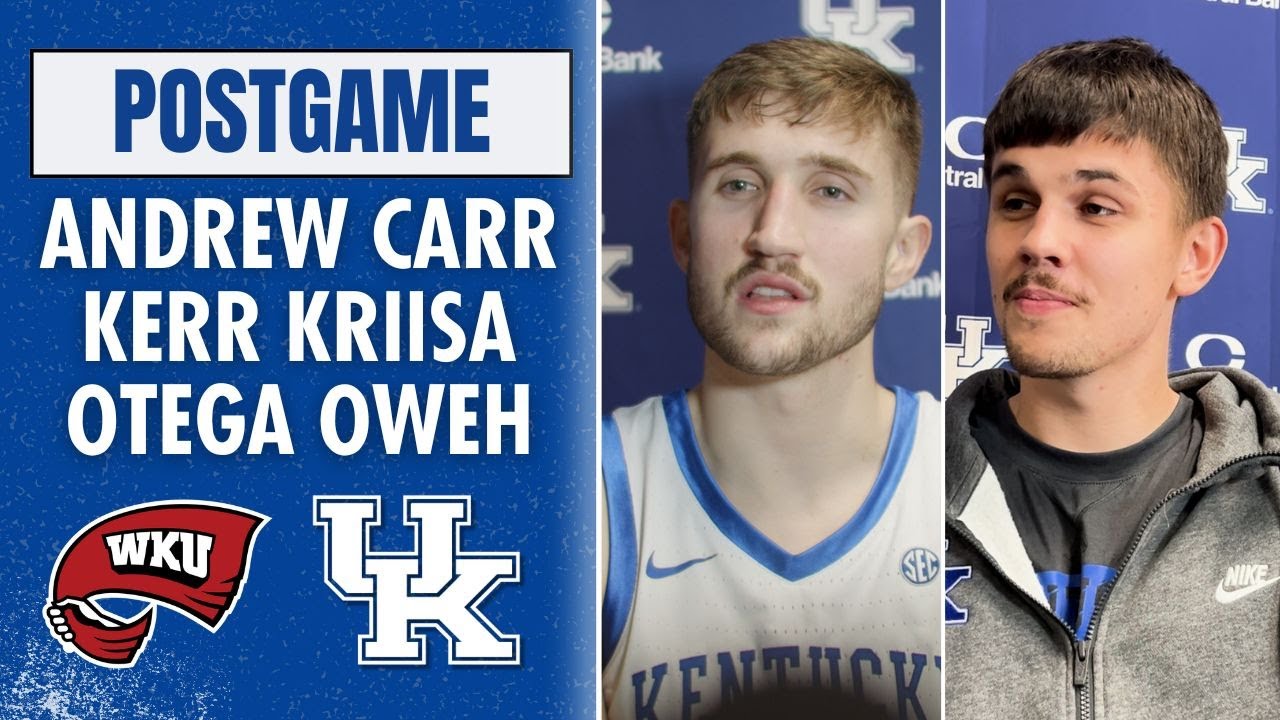 Kentucky basketball players recap win over WKU
