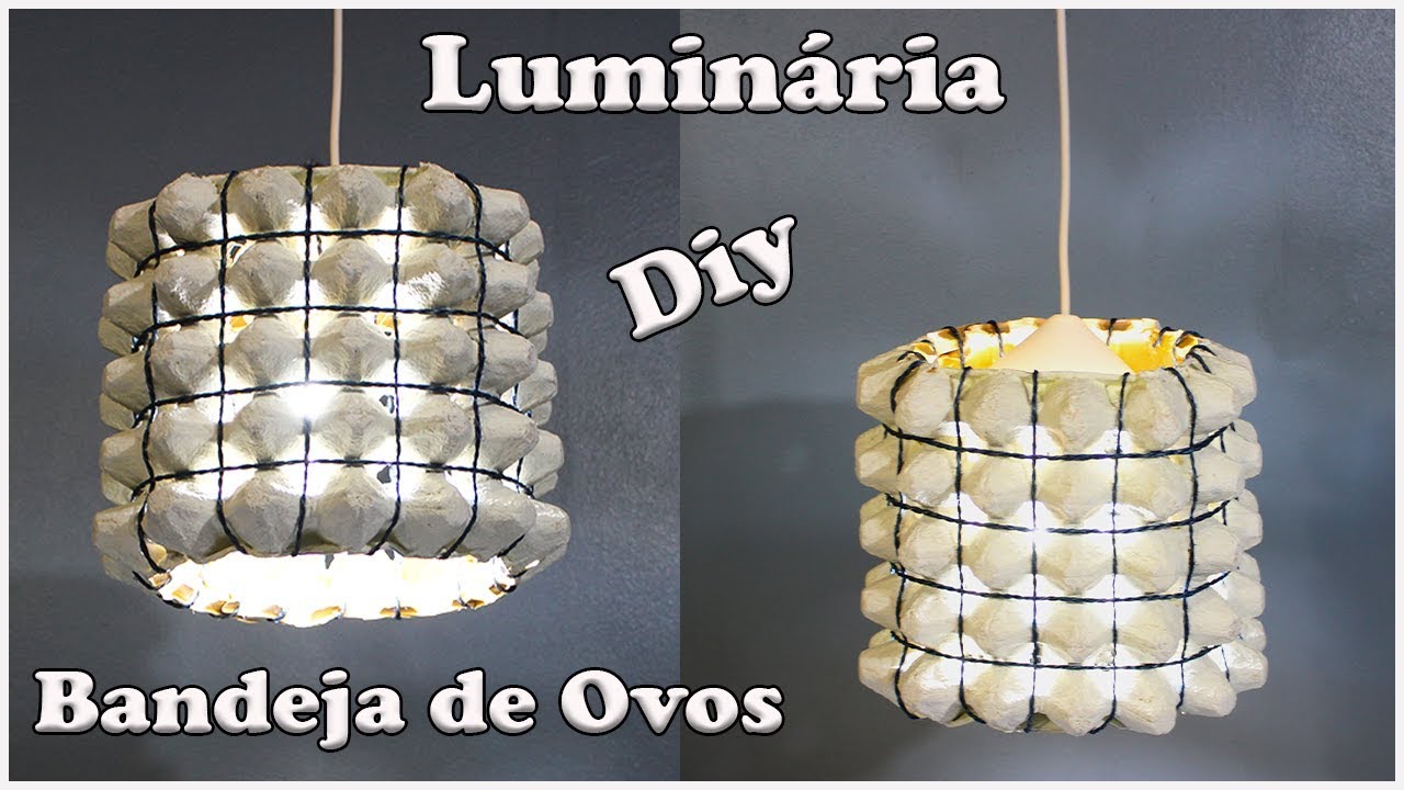 Luminária com Bandejas de Ovos - Diy Artesanato.