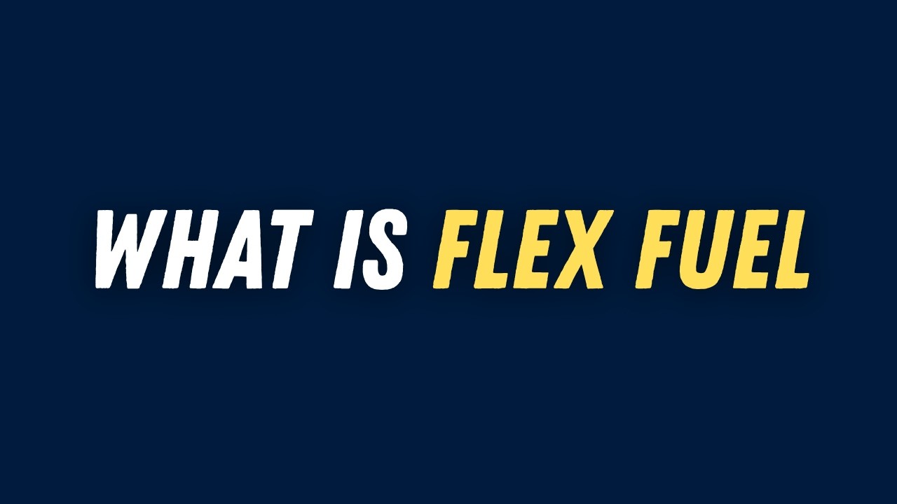 What is Flex Fuel? | Flex Fuel Explained in Simple English