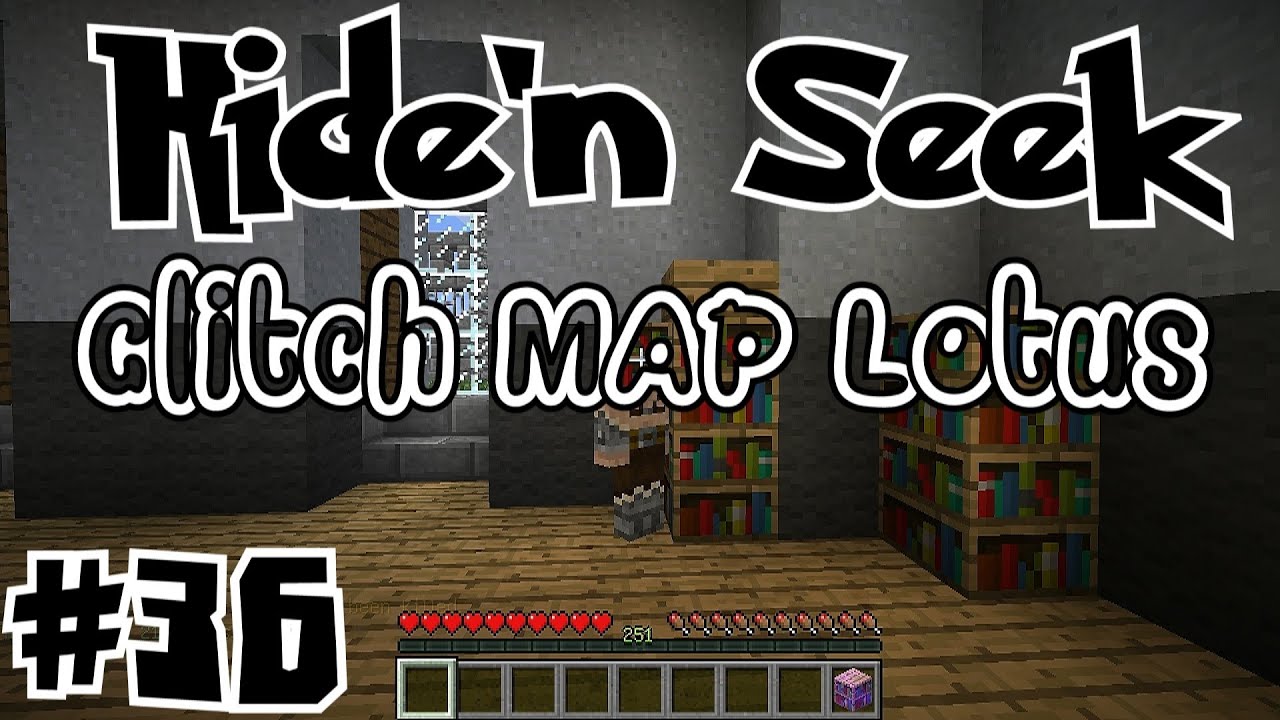Hide and Seek #36 ( BONUS Glitch map Lotus) - Roy Leviking
