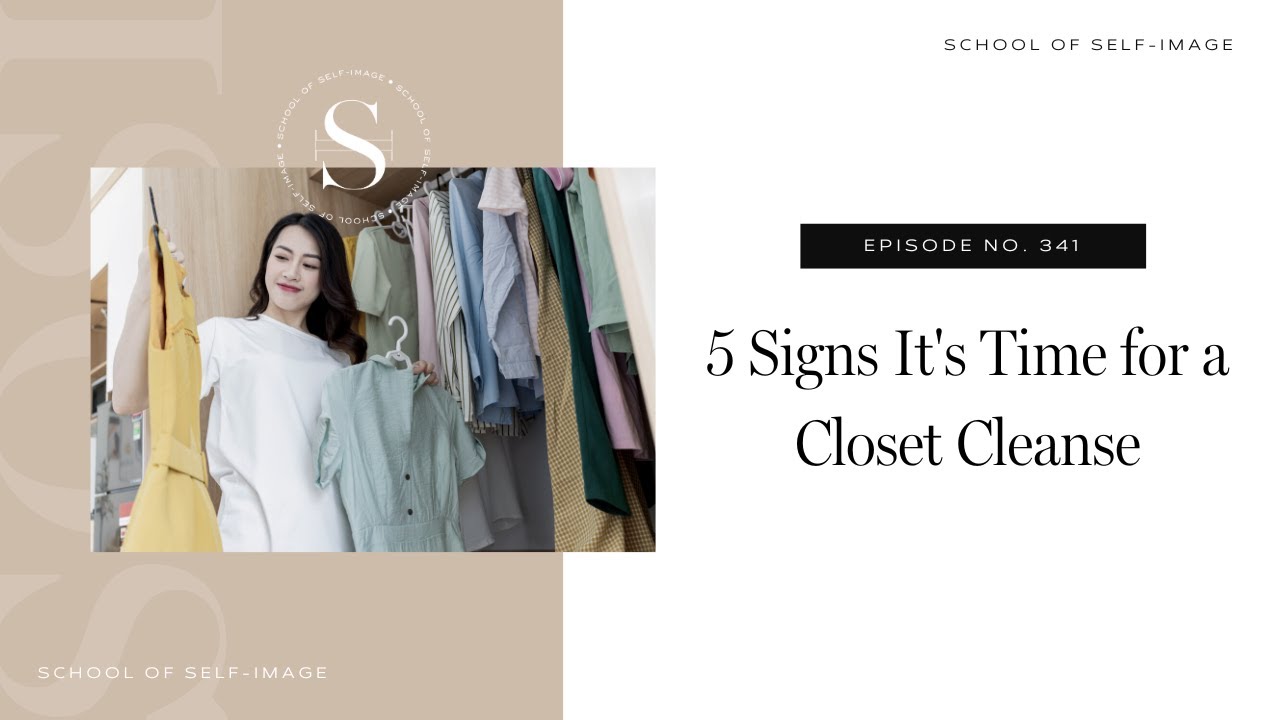 341: 5 Signs It's Time for a Closet Cleanse
