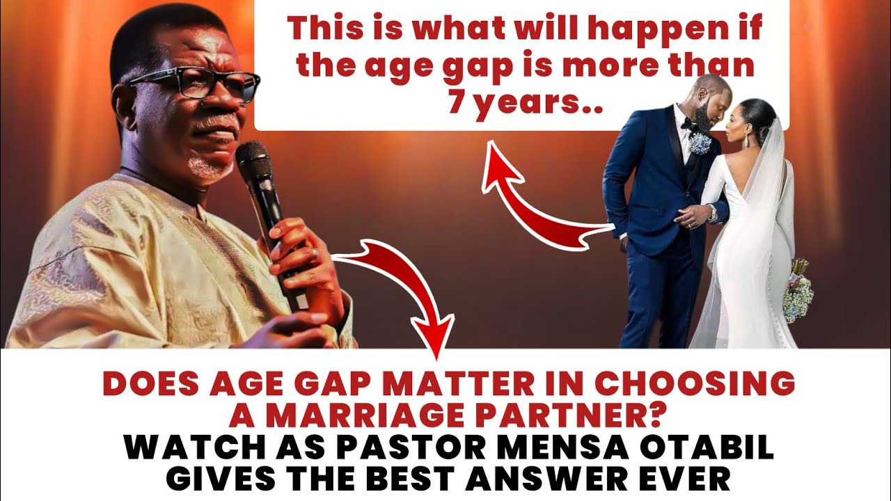 Does Age difference matter in choosing a marriage partner || Mensa Otabil