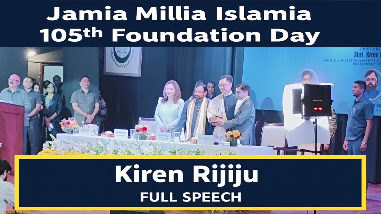 Union Minister Kiren Rijiju's Full Speech | Jamia 105th Foundation Day.