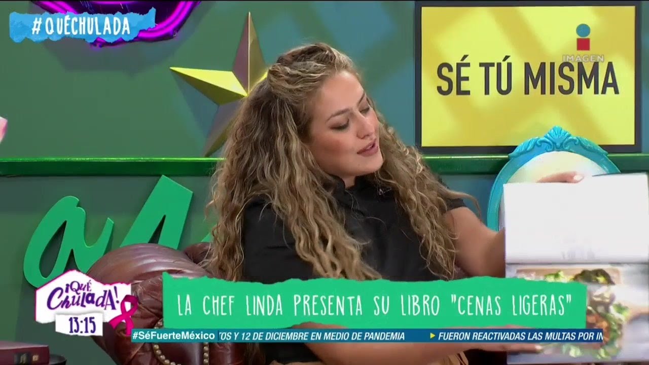 Linda Cherem estrena libro para aprender a cenar ligero | Qué Chulada