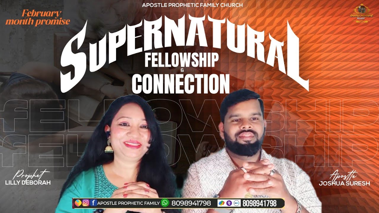 Supernatural Fellowship & Connection | Apostle Joshua Suresh & Prophet Lilly Deborah