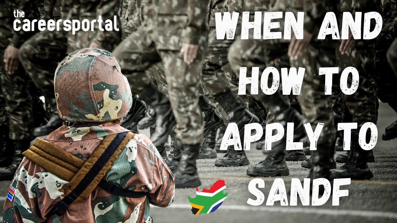 Когда и как подавать заявление в SANDF | Карьерный портал