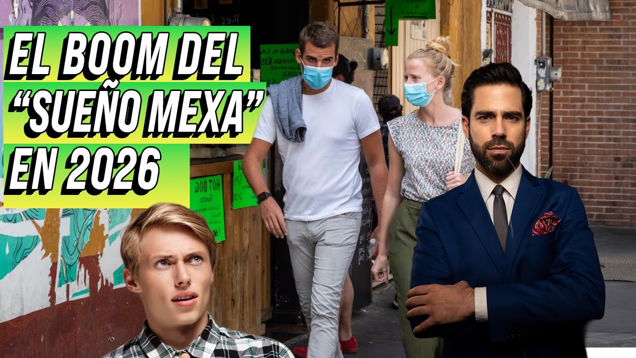 😱🚨&iexcl;Impactante! 12 Mil Extranjeros eligen M&eacute;xico como SUE&Ntilde;O DORADO💫😮