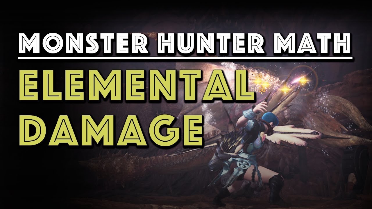 Математика Monster Hunter: подробное объяснение стихийного урона (MHW)
