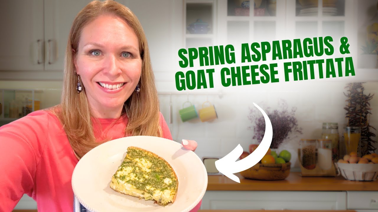 Yummy Spring Asparagus & Goat Cheese Frittata with Fresh Herbs (Easter Special)