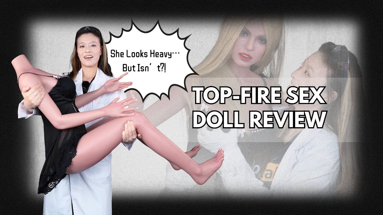 Top Fire Sex Doll Unboxing Review | Is This the Best Lightweight Sex Doll Ever?