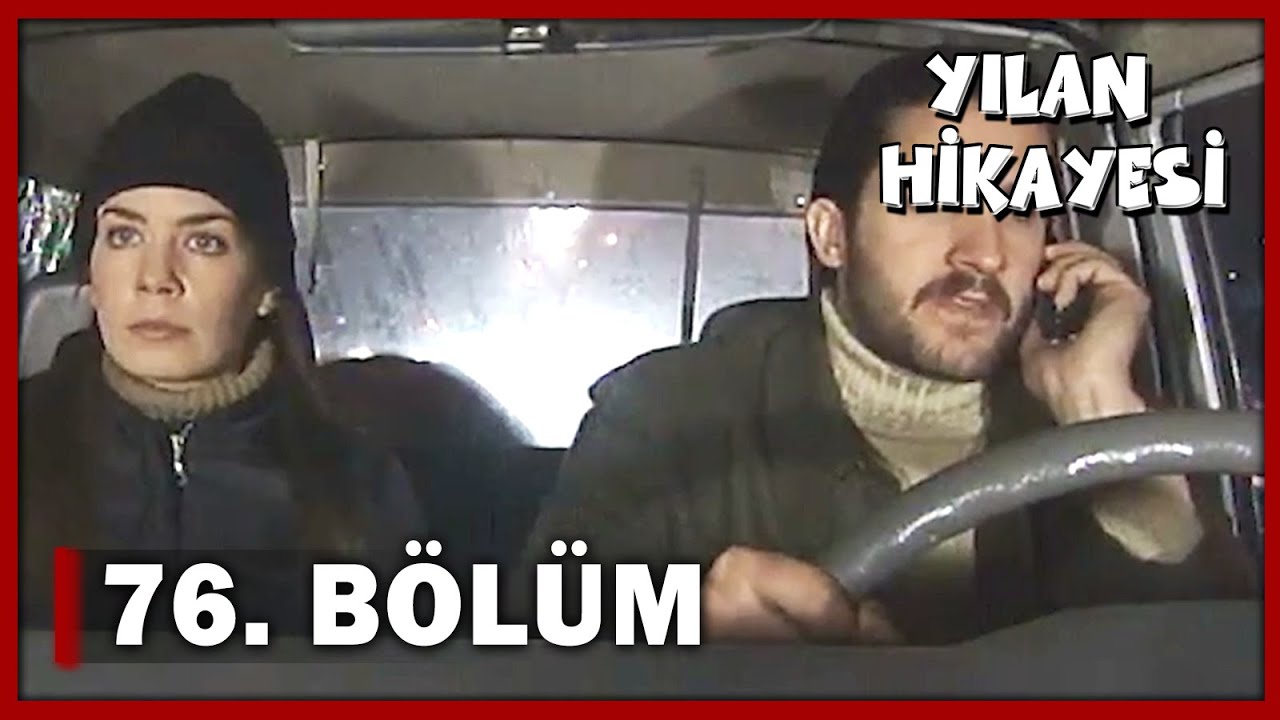 Yılan Hikayesi 76.Bölüm - FULL BÖLÜM